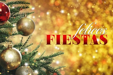 Image of Felices Fiestas. Festive greeting card with happy holiday's wishes in Spanish and Christmas tree on bright background