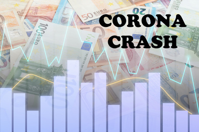 Text CORONA CRASH, chart and euro banknotes on background