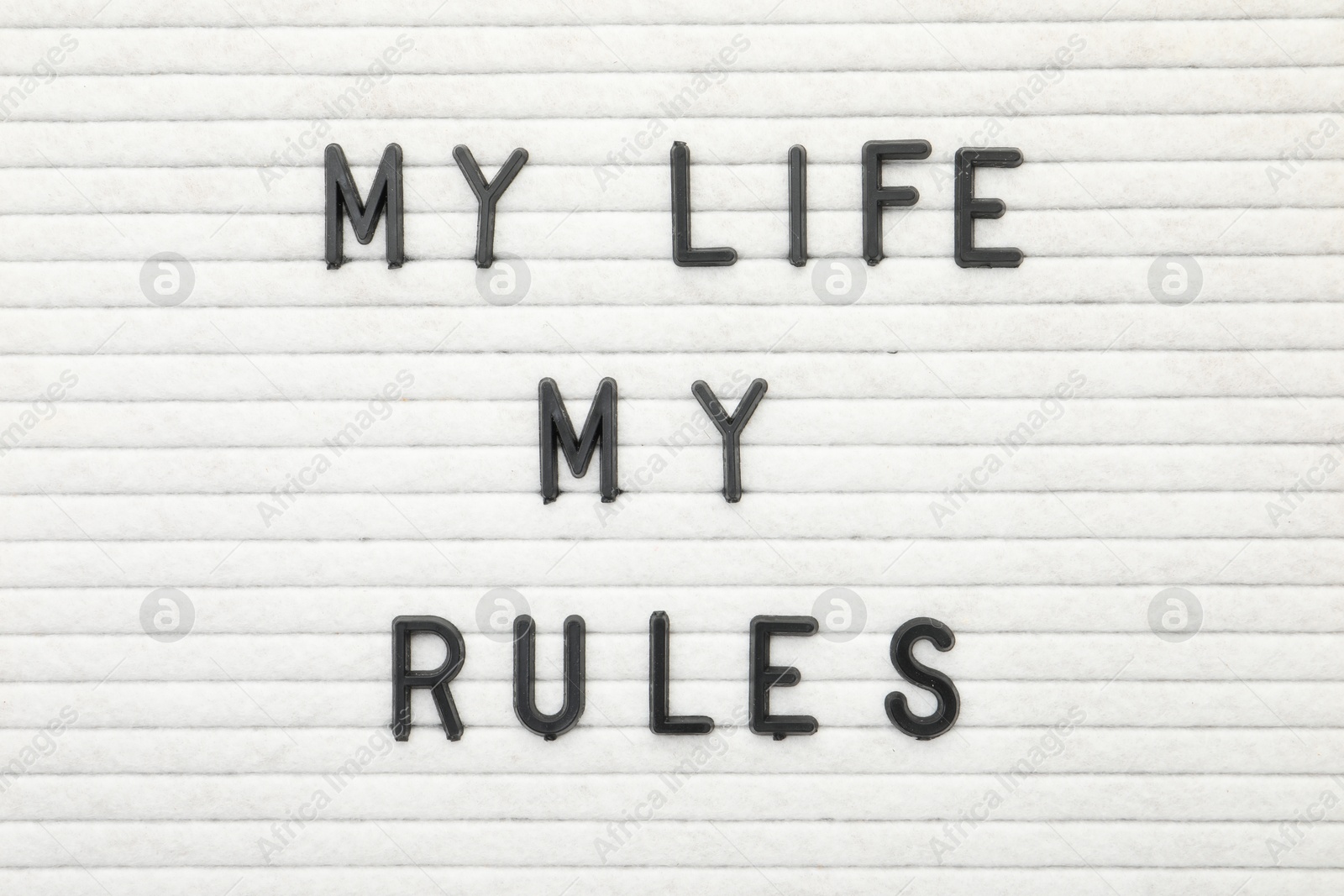 Photo of Letter board with phrase My life my rules as background, top view