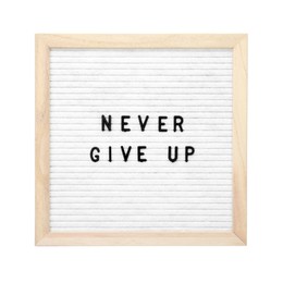 Photo of Letter board with phrase Never give up on white background, top view