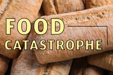 Global food crisis concept. Many tasty bread as background, closeup view