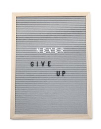 Photo of Letter board with phrase Never give up on white background, top view