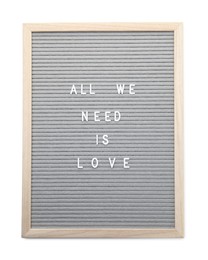 Photo of Letter board with phrase All we need is love on white background, top view