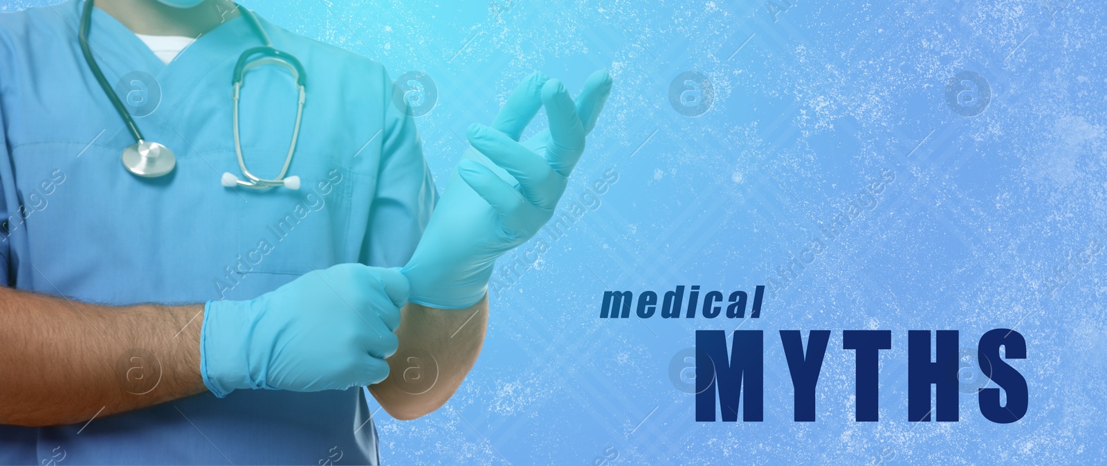 Image of Medical myth. Doctor wearing gloves on light blue background, banner design