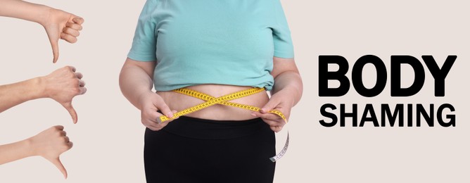 Overweight woman measuring her waist with tape and people showing thumbs-down on white background, banner design. Stop body shaming