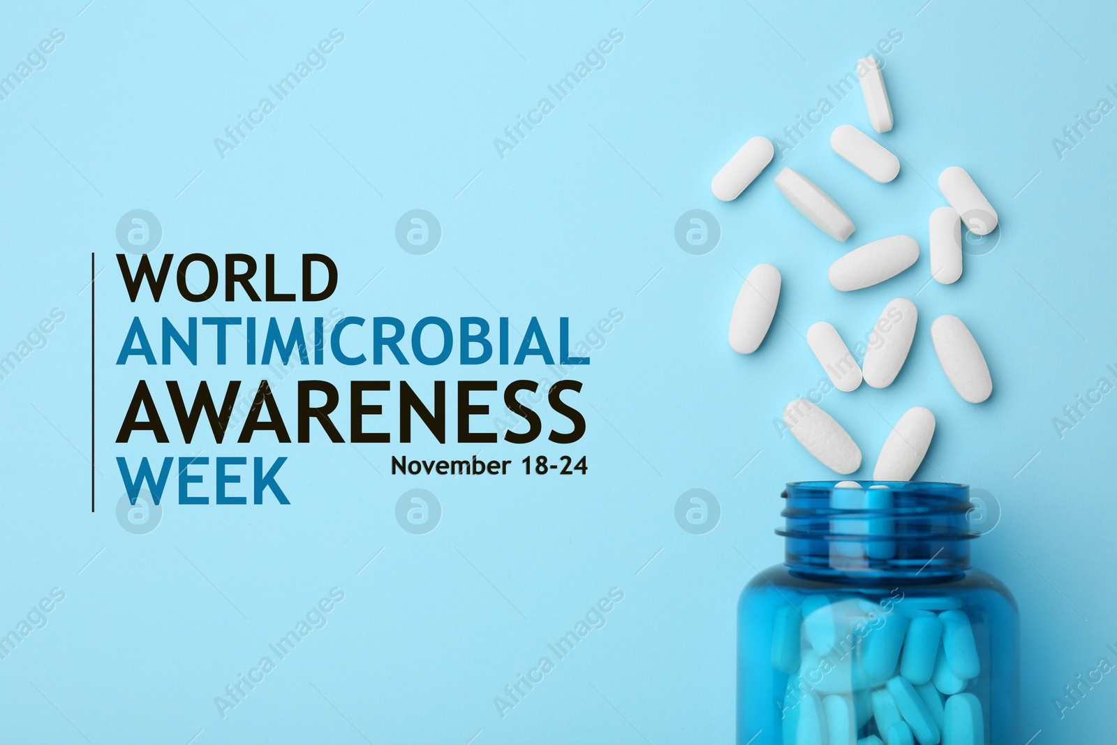 Image of World antimicrobial awareness week. Bottle and scattered pills on light blue background, top view