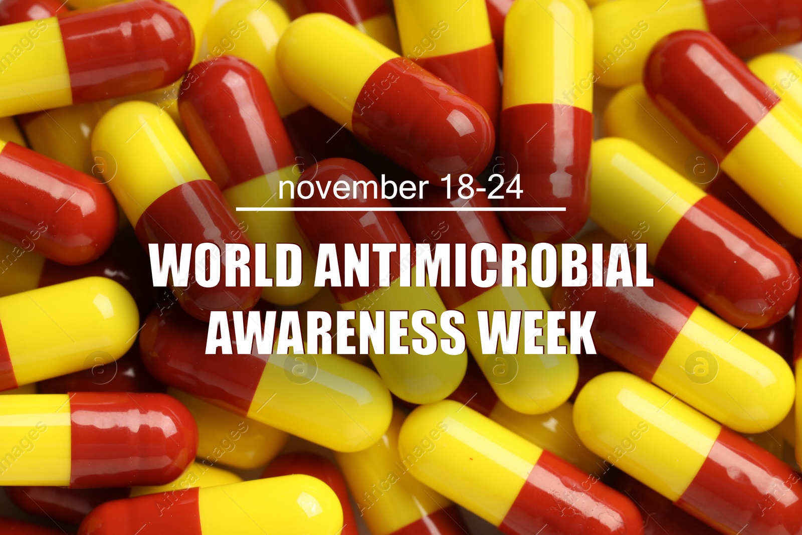 Image of World antimicrobial awareness week. Many pills as background, top view