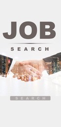 Image of Job search, vertical poster. Double exposure of people shaking hands and night cityscape on white background