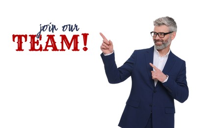 Image of Businessman pointing at text Join Our Team on white background. Human resource, recruitment concept