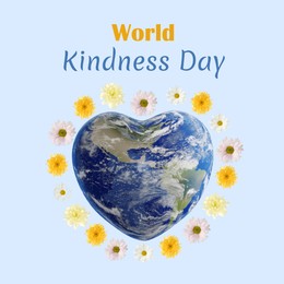 Image of World Kindness Day. Earth in shape of heart with flowers around on light blue background