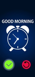Image of Alarm clock app for mobile phone. Interface with phrase Good Morning and buttons