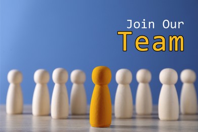 Image of Join Our Team. Orange human figure in front of wooden ones against blue background. Recruitment, human resource concept