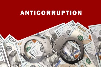 Image of Anti-Corruption. Handcuffs and dollar bills on red background, top view