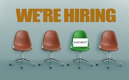 Image of We Are Hiring. Green office chair with Vacant sign among brown ones on color background. Recruitment, human resources concept