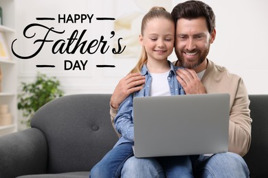 Image of Happy Father's Day. Happy daddy and his daughter with laptop on sofa at home