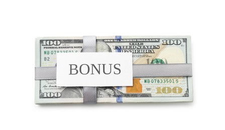 Photo of Dollar banknotes and card with word Bonus isolated on white, top view