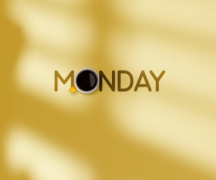 Image of Cup of freshly brewed coffee instead of letter O in word Monday on beige background, top view