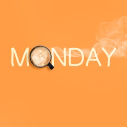 Image of Coffee will make Monday good. Cup of hot drink instead of letter O in word on orange background, top view