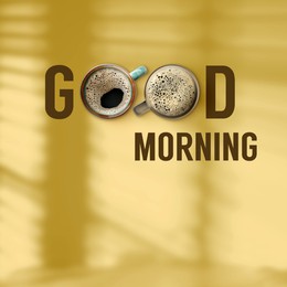 Image of Cups of coffee instead of letters O in inscription Good Morning dark on beige background, top view
