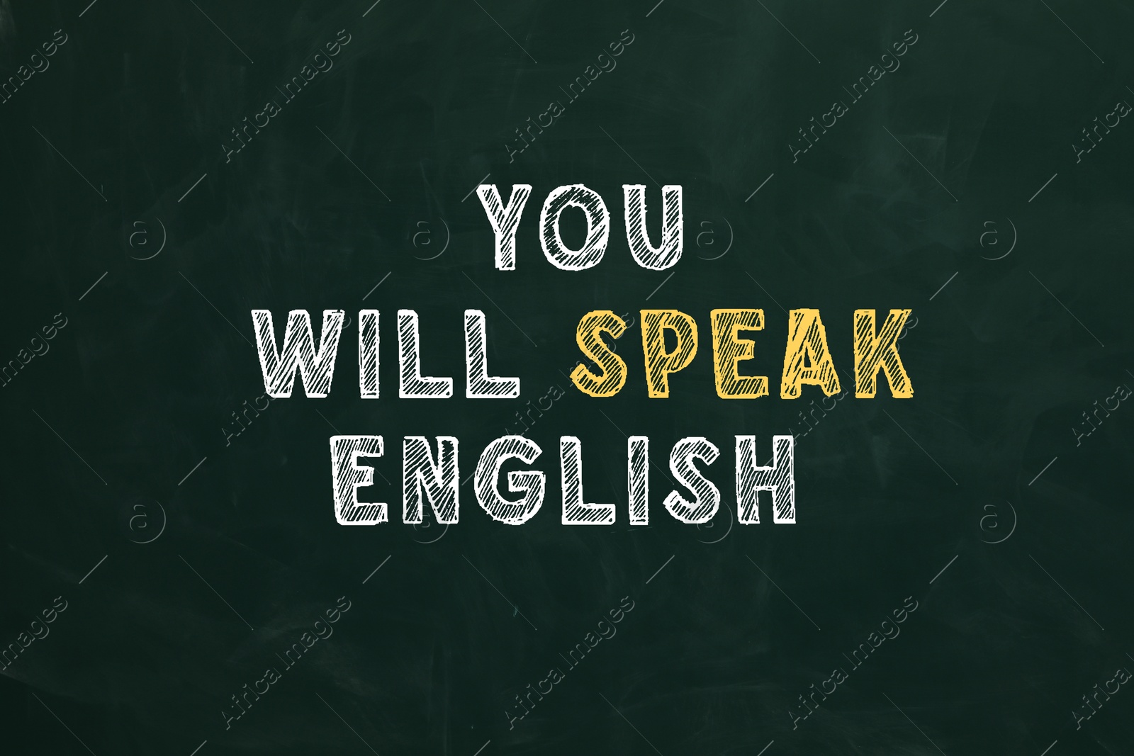You Will Speak English inscription on green chalkboard. Language course Image of You Will Speak English inscription on green chalkboard. Language course