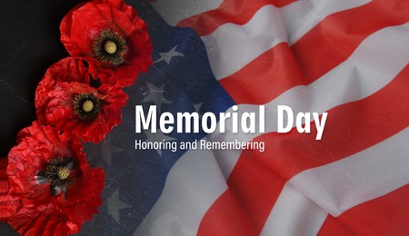 Image of Memorial day poster. American flag and red poppies on black background, top view