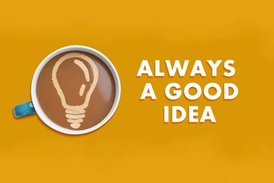 Image of Coffee is always a good idea. Cup of hot aromatic drink with light bulb image inside. Orange background, top view