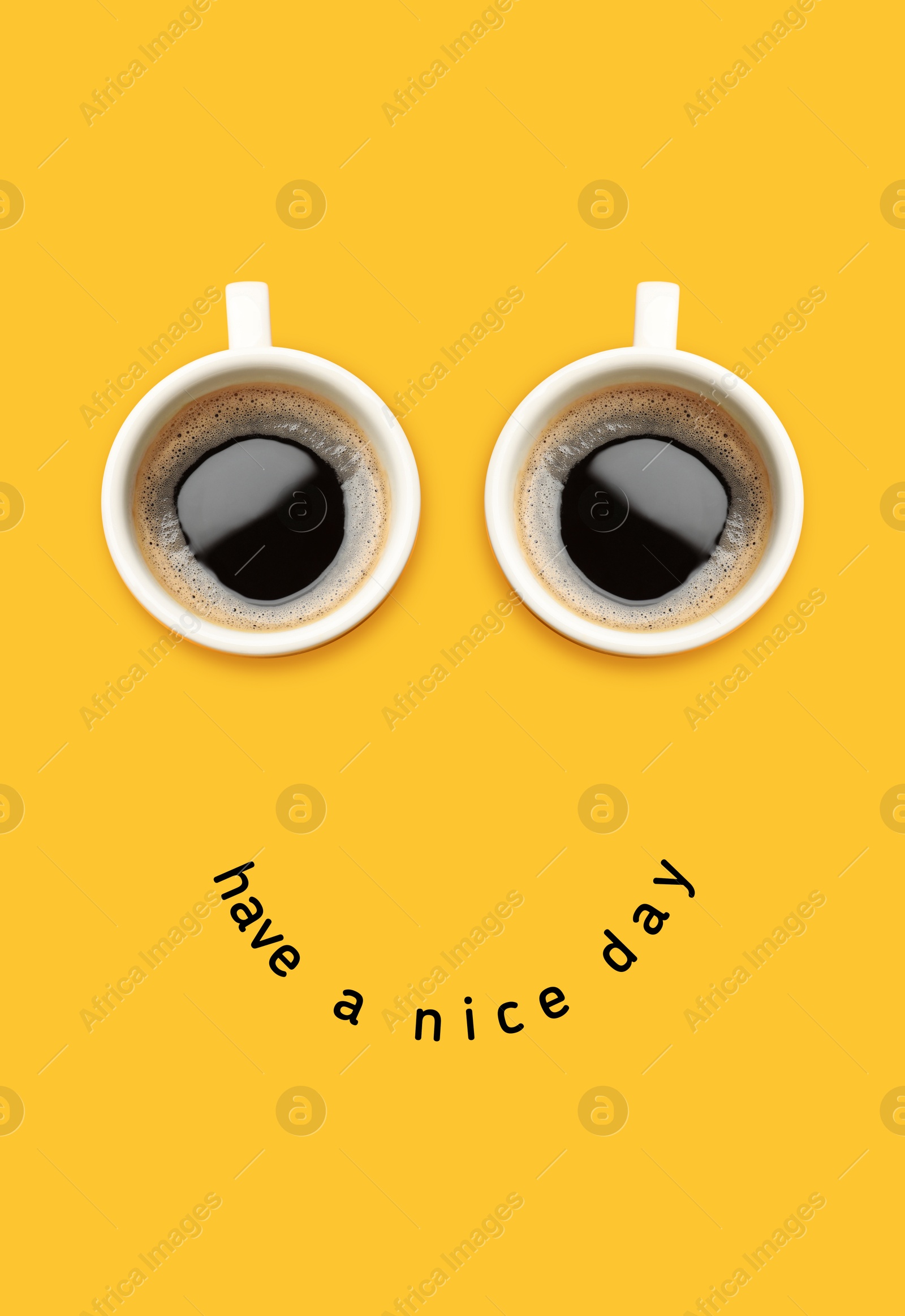 Image of Coffee in cups as eyes and phrase Have A Nice Day as smile. Cute card or poster design on orange background, top view