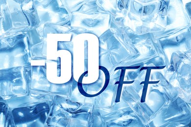 Image of 50 percent discount. Flyer design with blue ice cubes