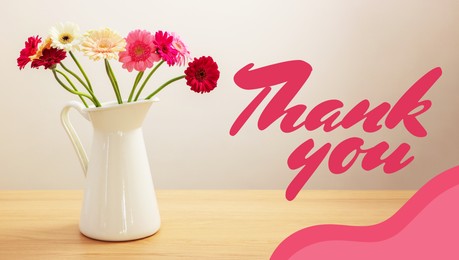 Image of Thank You card design with gerbera flowers in jug on table