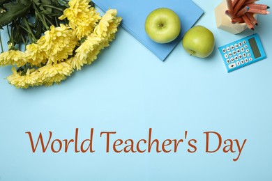 Image of Happy Teacher's Day greeting card with flowers, stationery and text on light blue background