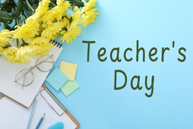 Image of Happy Teacher's Day greeting card with flowers, stationery and text on light blue background
