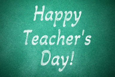 Image of Happy Teacher's Day greeting card. Text on green chalkboard
