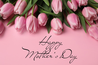 Image of Beautiful tulips and text Happy Mother's Day on light pink background