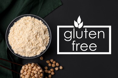 Gluten free products. Chickpea flour in bowl and text on black table, top view