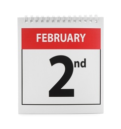 Photo of Calendar with date February 2nd on white background. Groundhog day