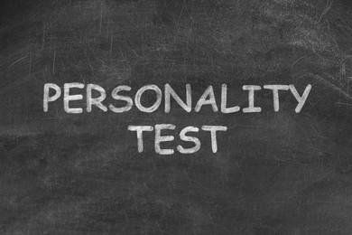 Image of Text Personality Test written on black chalkboard