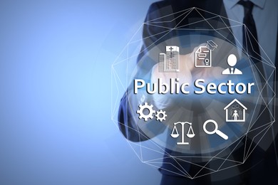 Image of Public Sector concept. Man pointing at virtual screen with different icons on light blue background, closeup