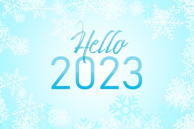 Image of Phrase Hello 2023 on light blue background with white snowflakes