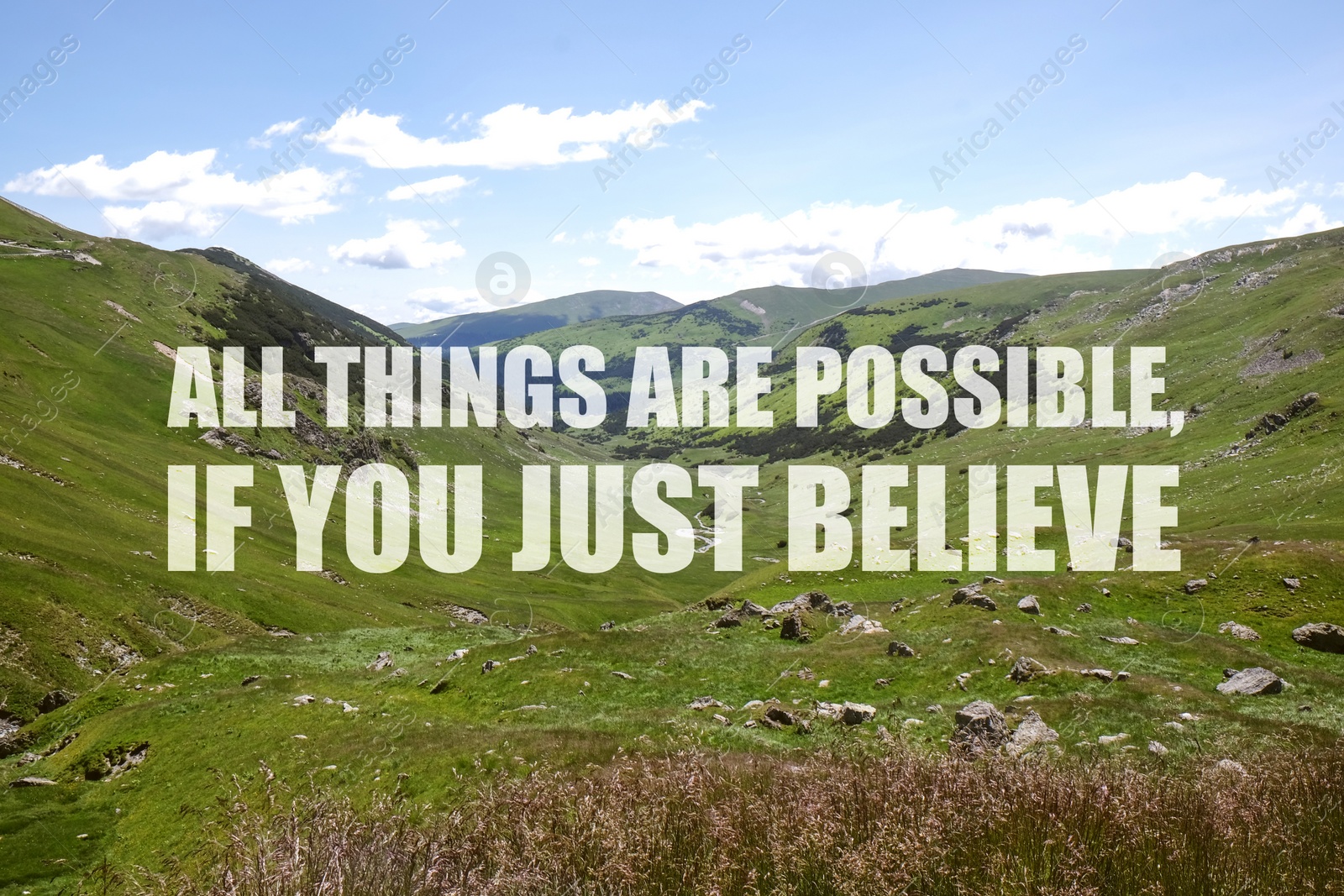 Image of All Things Are Possible, If You Just Believe. Inspirational quote saying about power of faith. Text against beautiful mountain landscape