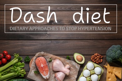 Dietary approaches to stop hypertension. Many different healthy food and words Dash diet on wooden table, flat lay