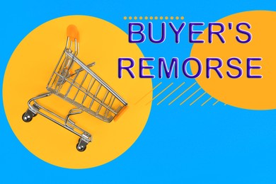 Text Buyer's Remorse and shopping cart on bright yellow and light blue background, top view