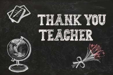 Image of Phrase Thank You Teacher, beautiful flowers, globe and books drawn on blackboard