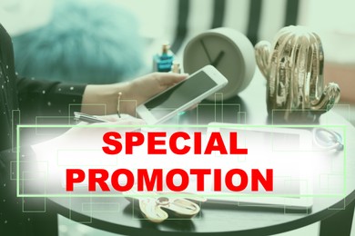 Image of Special Promotion. Woman using smartphone at table indoors, closeup