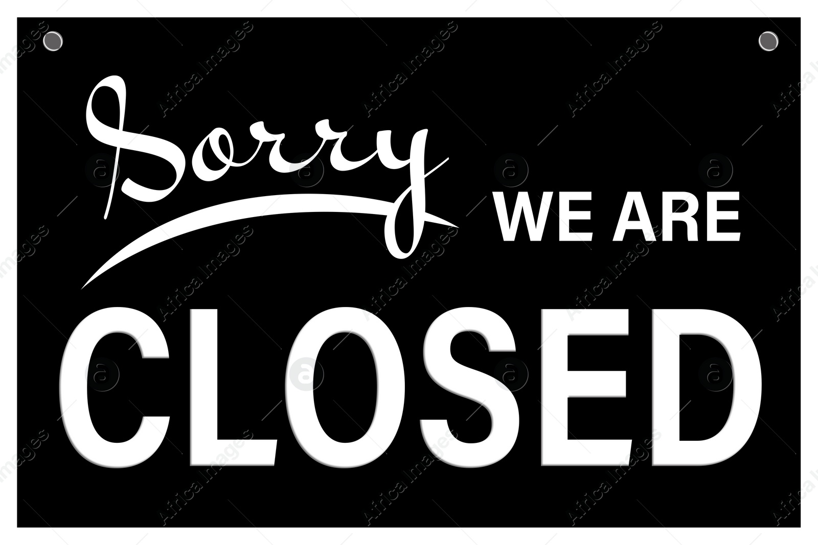 Image of Sorry we are closed sign. Text on black background