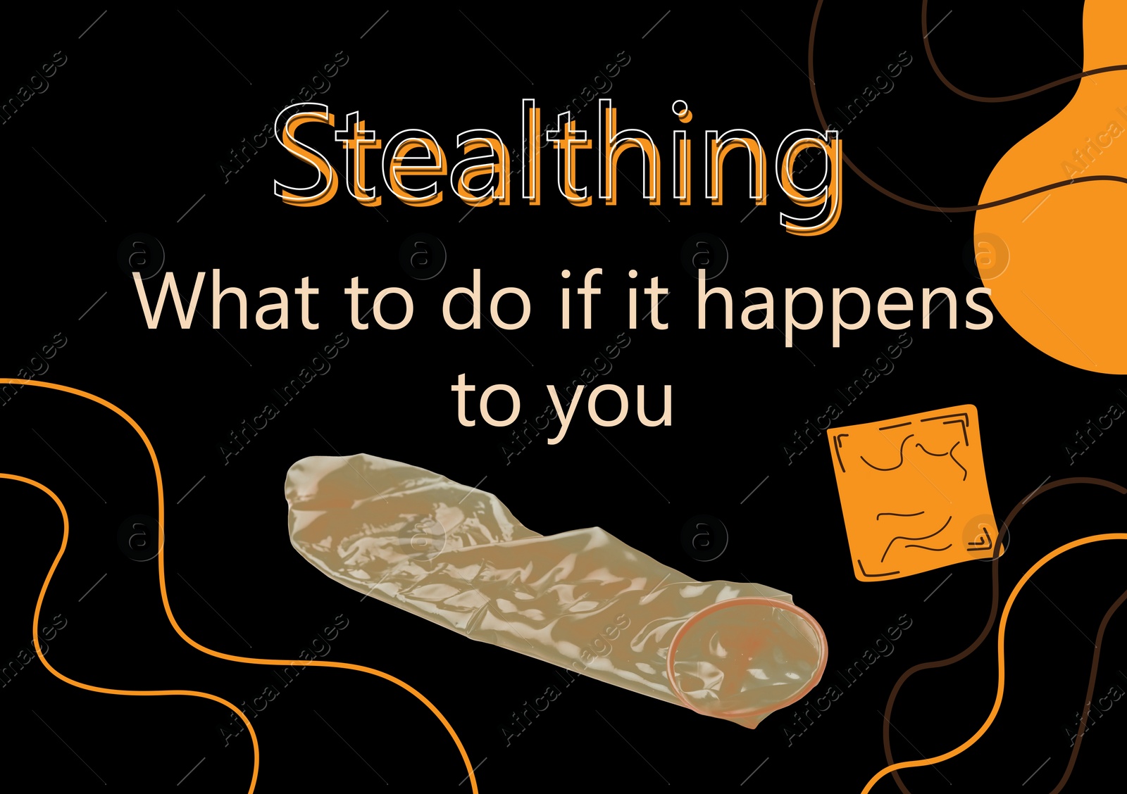 Image of Stealthing. What To Do If It Happens To You? Used condom and illustrations on black background