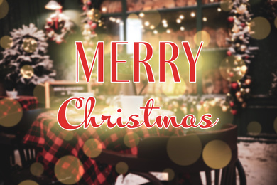 Image of Blurred view of modern outdoor cafe and phrase Merry Christmas. Holiday greeting card design 