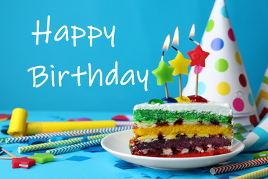 Piece of cake with candles and text Happy Birthday on light blue background