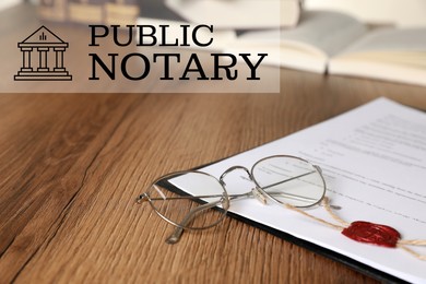 Image of Public notary. Document with wax stamp and glasses on wooden table, closeup