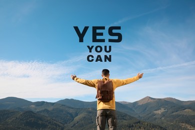 Yes You Can. Motivational quote inspiring to believe in yourself. Text over man in mountains on sunny day