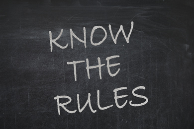 Image of Phrase Know the rules written on chalkboard